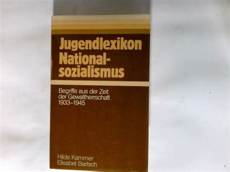 Jugendlexikon Nationalsozialismus Begriffe Aus D Zeit D