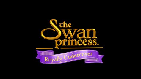 The Swan Princess Royally Undercover 2017 Screencap Fancaps