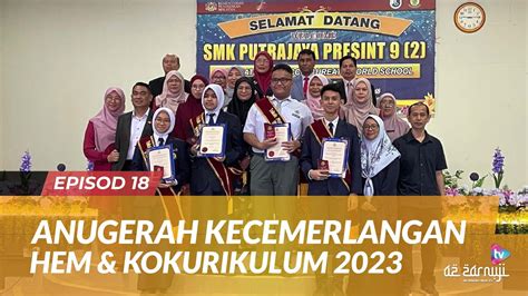 EPISOD 18 Majlis Anugerah Kecemerlangan HEM Dan Kokurikulum Tahun