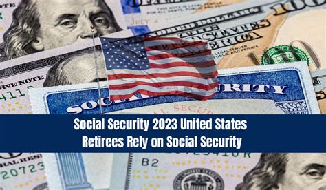 Social Security 2023 United States Retirees Rely On Social Security