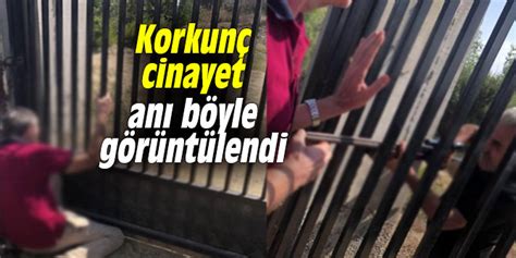 Korkunç cinayet anı böyle görüntülendi