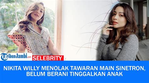 Banyak Tawaran Main Sinetron Datang Nikita Willy Menolak Belum Berani