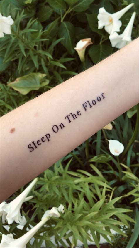 Sleep On The Floor The Lumineers Tattoo Tattoos Tattoo Quotes