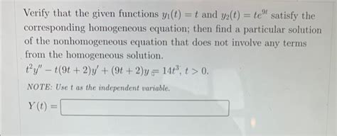 Solved Verify That The Given Functions Y1 T T And Chegg