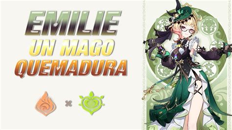 EMILIE Revive QUEMADURA Genshin Impact SUS HABILIDADES Y