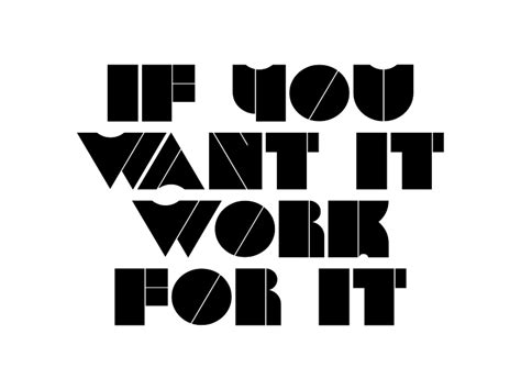 If You Want It Work For It Graphic By Dudley Lawrence · Creative Fabrica