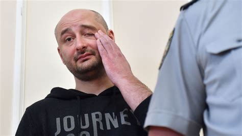 Arkady Babchenko ‘murdered Russian Journalist Appears On Ukrainian