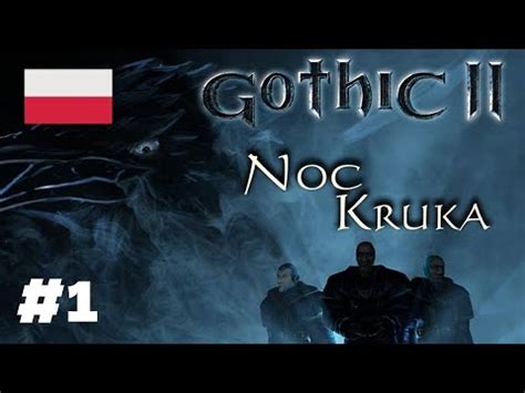 Zagrajmy W Gothic Noc Kruka Ro Dzia Youtube