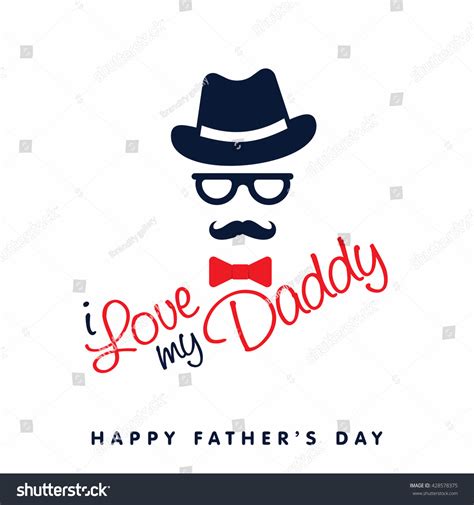 Love My Dady Happy Fathers Day Stock Vector Royalty Free 428578375