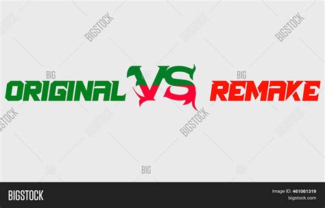 Original Vs Remake Image Photo Free Trial Bigstock