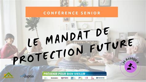 Juin Le Mandat De Protection Future Youtube