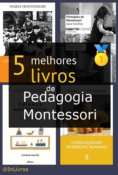 Os 5 melhores livros de Pedagogia Montessori nossas recomendações