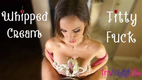 Whipped Cream Titty Fuck Immeganlive Cum On Tits Porn By Faphouse Xhamster