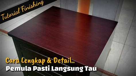 Detail Tutorial Lengkap Finishing Melamine Warna Salak Brown Dari Awal