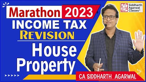 Marathon 2023 Income Tax House Property Siddharth Agarwal YouTube