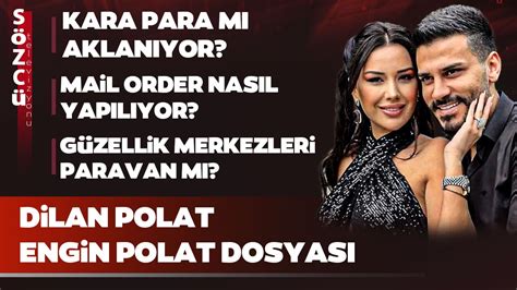 Dilan Polat ve Engin Polat Dosyası Kara Para Güzellik Merkezleri