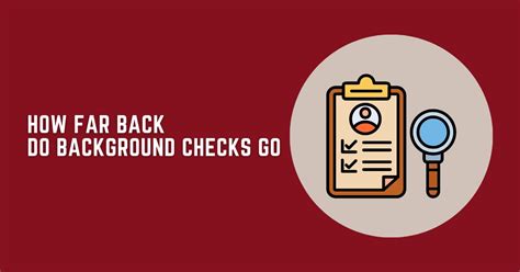 How Far Back Do Background Checks Go 2024 Ultimate Guide Citizenside