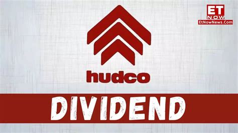 Hudco Dividend Date Announcement Latest News Markets Et Now