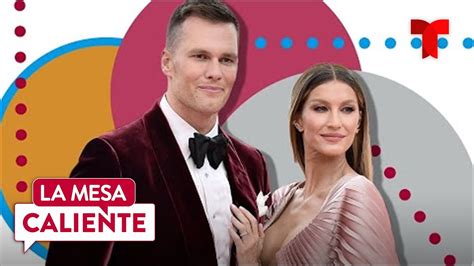 Aseguran que Tom Brady y Gisele Bündchen están separados La Mesa