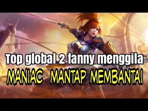 Top Global Fany Menggila Musuh Ke Bantai Mantap Jiwa YouTube