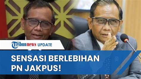 Reaksi Keras Mahfud Md Soal Putusan Pn Jakpus Tunda Pemilu Sensasi