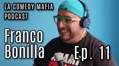 Franco Bonilla Entrevista Con La Comedy Mafia Ep