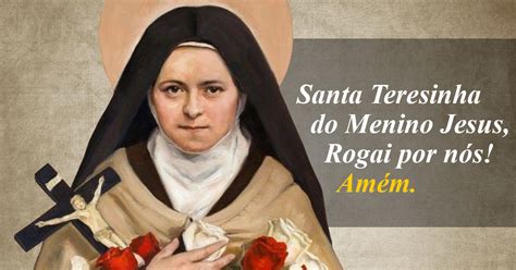 Santa Teresinha Do Menino Jesus Ora O E Hist Ria