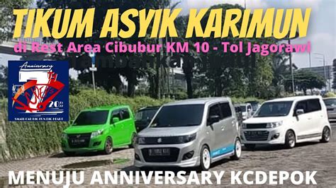 Suasana Tikum Asyik Karimun Di Rest Area Cibubur KM 10 Tol Jagorawi