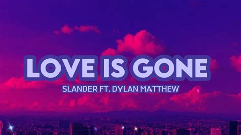 Love Is Gone Youtube