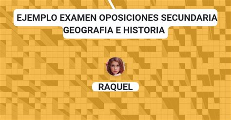 Ejemplo Examen Oposiciones Secundaria Geografia E Historia