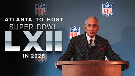 Atlanta to Host Super Bowl LXII in 2028