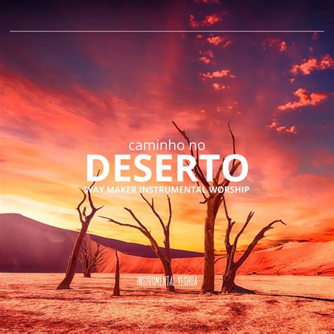 Caminho No Deserto Way Maker Instrumental Worship Single By