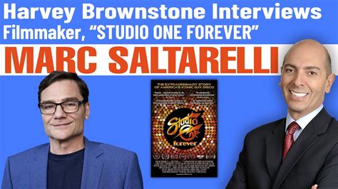 Harvey Brownstone Interview With Marc Saltarelli Filmmaker Studio