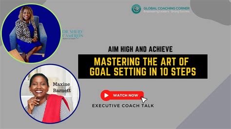 Mastering The Art Of Goal Setting Steps To Aim High And Achieve