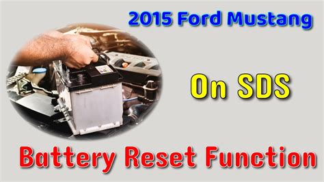 How To Use Battery Reset Function On SDS 2015 Ford Mustang YouTube