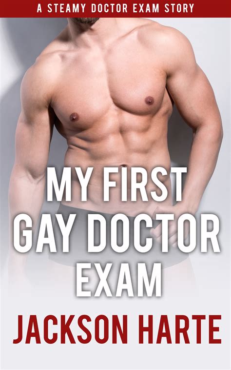 My First Gay Doctor Exam An Erotic Gay Story By Jackson Harte Goodreads