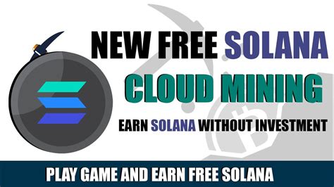 New Free Solana Cloud Mining Website Best Free Solana Earning