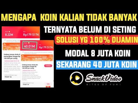 Solusi Biar Banyak KoinCara Mengatasi Koin Snack Video Tidak Nambah