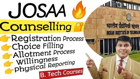 Josaa Counselling Procedure Josaa Counselling Process Josaa Counselling