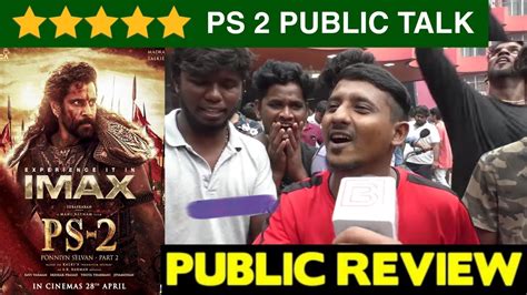 PS 2 Fdfs Public Reaction Ponniyin Selvan 2 Fdfs Public Talk PS 2