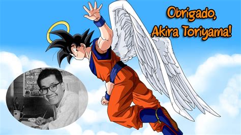 Obrigado e adeus Akira Uma singela homenagem à Akira Toriyama YouTube