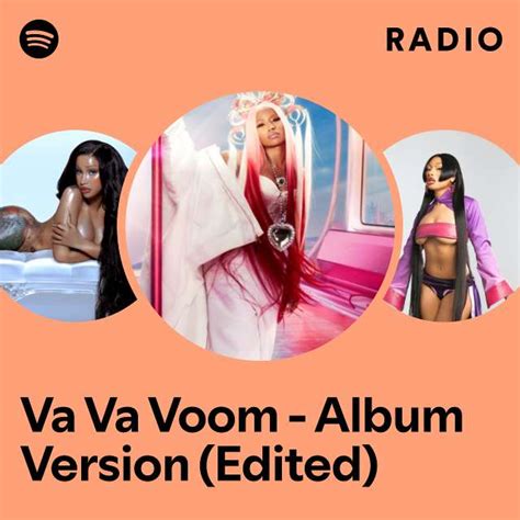 Va Va Voom Album Version Edited Radio Playlist By Spotify Spotify