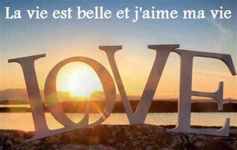 Citations Et Panneaux Facebook Partager J Aime La Vie J Aime Ma Vie