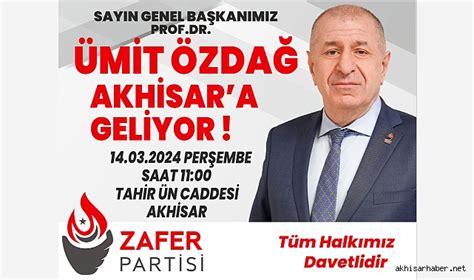 Zafer Partisi Lideri Mit Zda Akhisar Da Geliyor Siyaset Akhisar