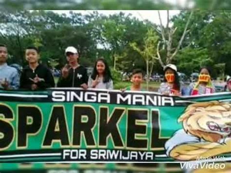 SINGA MANIA SPARKEL FOR SRIWIJAYA FC YouTube