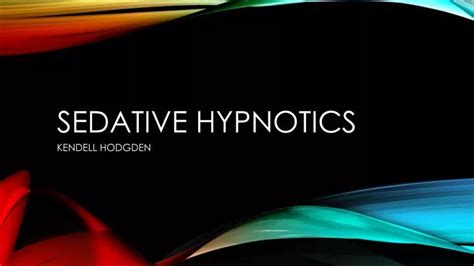 Ppt Sedative Hypnotics Powerpoint Presentation Free Download Id 2108348