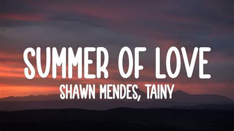 Shawn Mendes Tainy Summer Of Love Lyrics Youtube