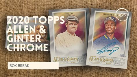 Topps Allen And Ginter Chrome Baseball Box Break Youtube