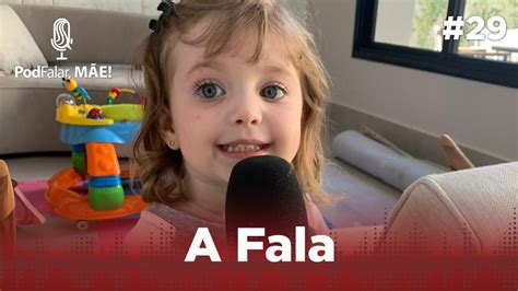 PodFalar Mãe 29 A fala YouTube