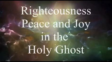 Righteousness Peace Joy In The Holy Ghost Ron Kenoly Youtube